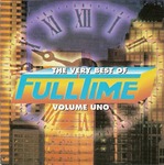 The Very Best Of Full Time Vol 1