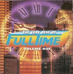 The Very Best Of Full Time Vol 2