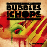 Bubbles & Chops (Sample Pack WAV/APPLE)