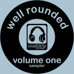 Well Rounded Volume One