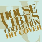 House Vibes Collection