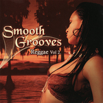 Smooth Grooves: Reggae Vol 2