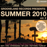 Grooveland Records Presents Summer 2010: Vol 2