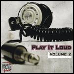 Play It Loud Vol 2