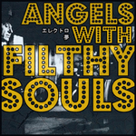 Angels With Filthy Souls