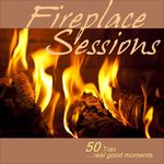 Fireplace Sessions: 50 Trax Real Good Moments