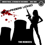 Dirty Fingers Licked (The remixes)