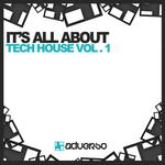 It's All About: Tech House Vol 1