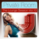 Private Room: Vol 10 (The Lounge Session Deluxe)