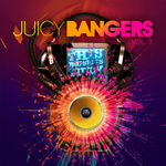 Juicy Bangers Vol 3