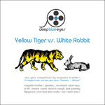 Yellow Tiger vs White Rabbit