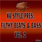 Nu Style Presents Filthy Beats & Bass Vol 2