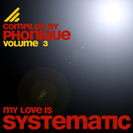 My Love Is Systematic Vol 3