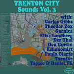 Trenton City Sounds Vol 3