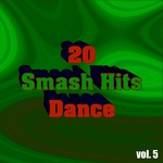 20 Smash Hits Dance: Vol 5