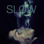 Slow