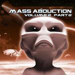 Mass Abduction Volume 2 Part 2
