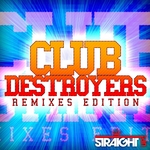 Club Destroyers (remixes Edition)