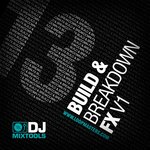 DJ Mixtools 13: Build & Breakdown FX V1 (Sample Pack WAV)