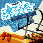 Poolside Sessions 2011: Miami Deep 3
