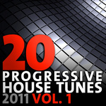 20 Progressive House Tunes 2011: Vol 1