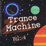 Trance Machine: Vol 04