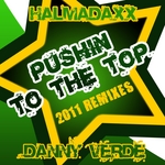 Pushin To The Top (2011 Remixes)