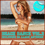 Beach Dance Vol 2 (Best Dance Anthems 2011)
