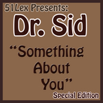 51Lex Presents Something About You