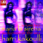 Maria La Sirena: Volume Two (Seduction Of The Sea)