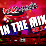 Hot Hands In The Mix Vol 2