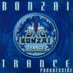 Bonzai Trance Progressive 1998 (Full Length Edition)