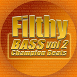 Filthy Bass Vol 2