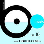 Liquid House EP