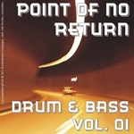 Point Of No Return: Drum & Bass Vol 01