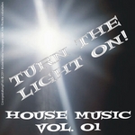 Turn The Light On! House Music Vol 01