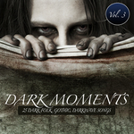 Dark Moments Vol 3 (25 Gothic EBM Darkwave Industrial Songs)