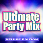 Ultimate Party Mix (Deluxe Edition)