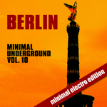 Berlin Minimal Underground Vol 10