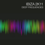 Ibiza 2K11 Deep Frequencies
