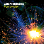 Late Night Tales: Trentemoller (unmixed tracks)