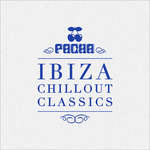 Pacha Ibiza Chillout Classics
