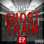 Ghost Train (Explicit)