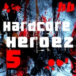 Hardcore Heroez Vol 5