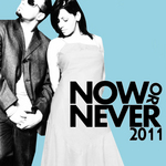 Now Or Never 2011