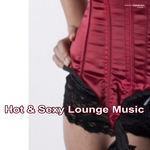 Hot & Sexy Lounge Music