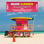 Miami Summer Houseparty Part 2