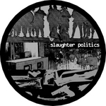 Slaughter Politics