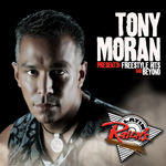 Tony Moran presents Freestyle Hits & Beyond