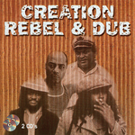 Creation - Rebel & Dub Vol 2